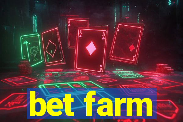 bet farm